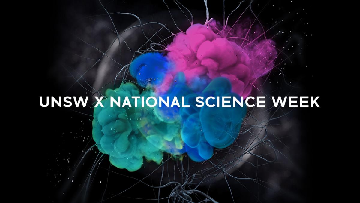 burst of teal, blue and pink dust with the text UNSW x National Science Week over it
